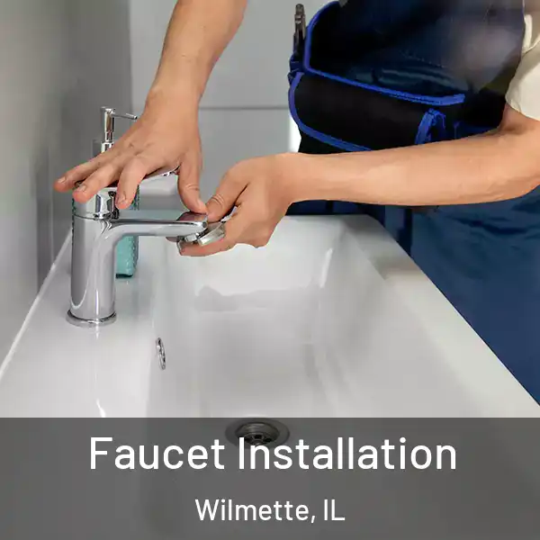  Faucet Installation Wilmette, IL