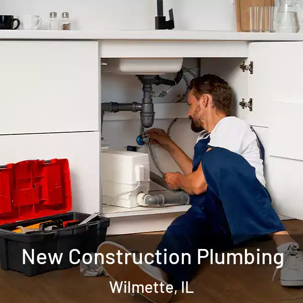  New Construction Plumbing Wilmette, IL