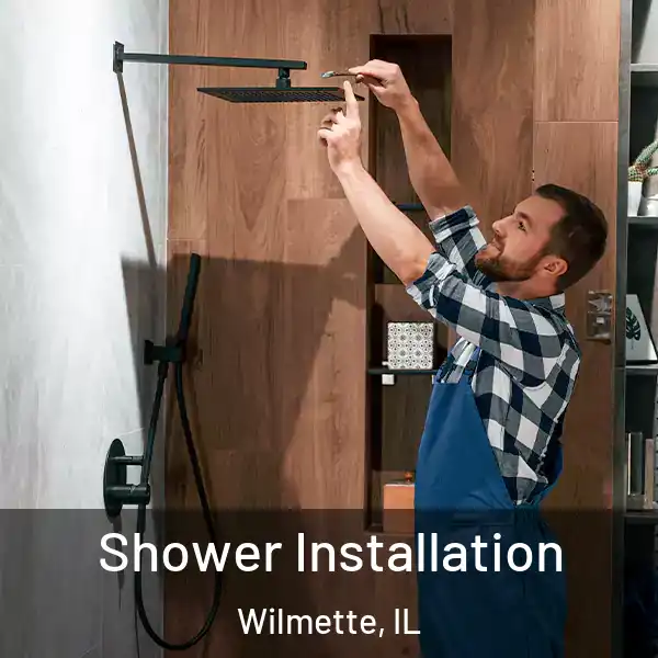  Shower Installation Wilmette, IL