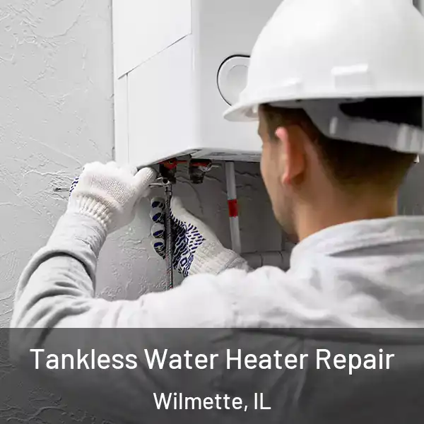  Tankless Water Heater Repair Wilmette, IL
